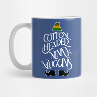 Cotton Headed Ninny-Muggins Mug